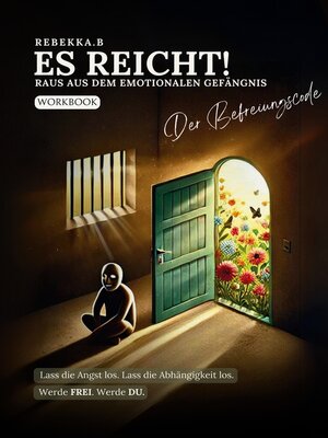 cover image of Es reicht! Raus aus dem emotionalen Gefängnis
